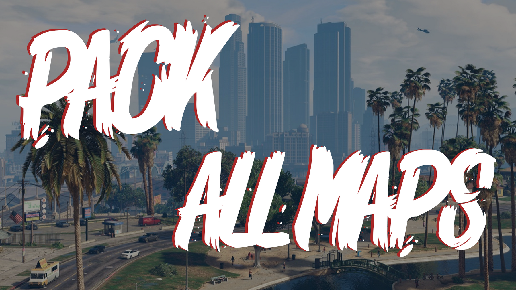 PACK ALL MAPS